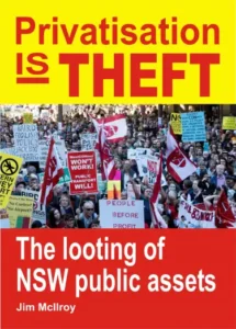 Privatisation is theft.