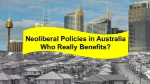 Who really benefits from neoliberal policies in Australia?