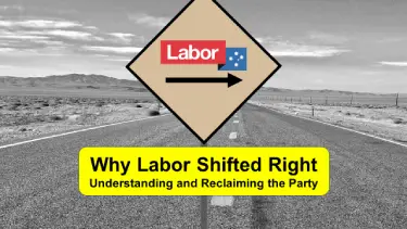 Labor Partys shift to the right.