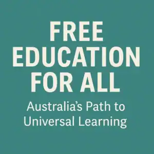 Free education in Australia.
